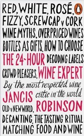 The 24-Hour Wine Expert